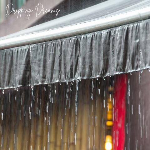 Dripping Dreams