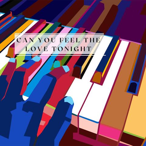 Can You Feel The Love Tonight