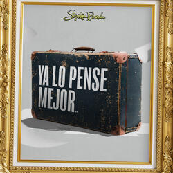 Ya Lo Pensé Mejor