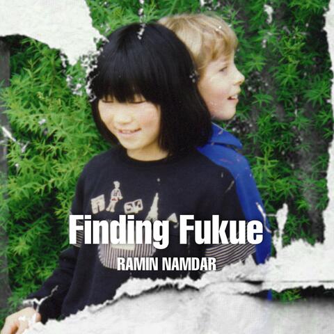 Finding Fukue