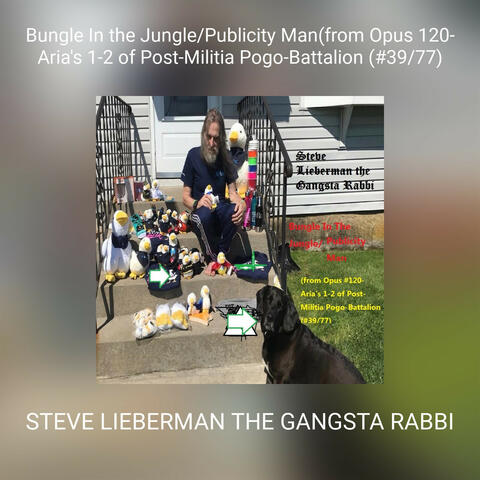 Bungle In the Jungle/Publicity Man(from Opus 120-Aria's 1-2 of Post-Militia Pogo-Battalion (#39/77)