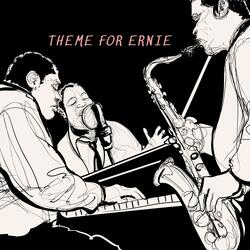 Theme For Ernie