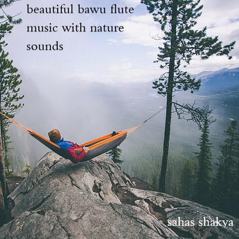 Beautiful bawu flute music with nature sounds