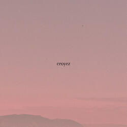 Croyez