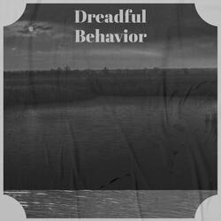 Dreadful Behavior