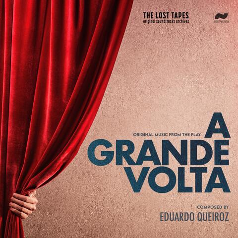 A Grande Volta (Original Music from the Play)