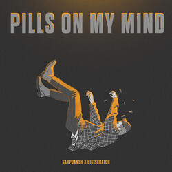 Pills On My Mind