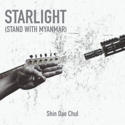 STARLIGHT (Stand With Myanmar) [feat. Ha Sebin, Jake Chang, Kim YunSoo, Kim Jaeha, Tommy Kim, Cho PilSung, Park ChangGon, Hwang Leeney, Lim JeongHyun, LEE HYUNSUK, Park YoungJin]