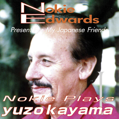 Nokie Edwards Plays Kayama Yuzo