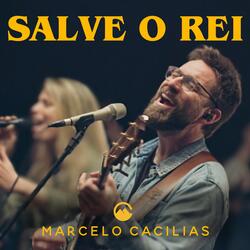 SALVE O REI