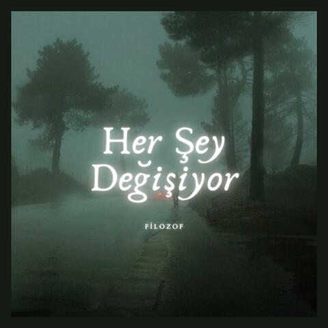 Her Şey Değişiyor
