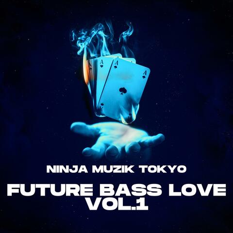 Future Bass Love, Vol.1