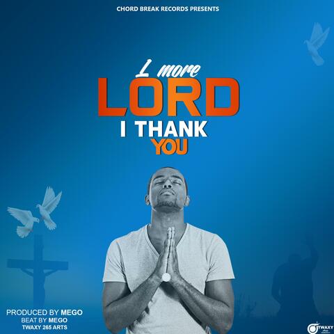 Lord I Thank You