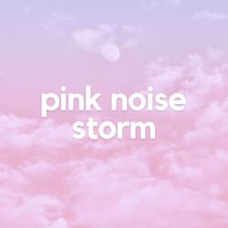 Pink Noise Storm 14