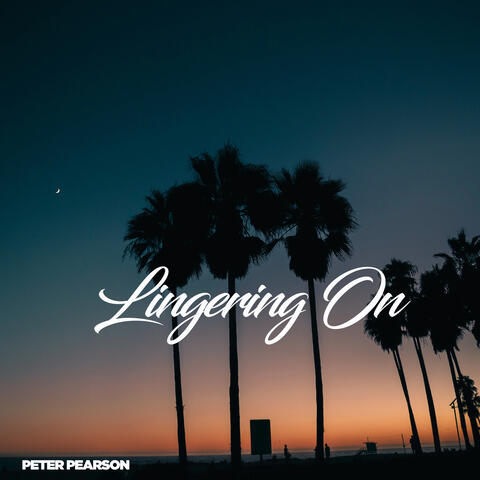 Lingering On