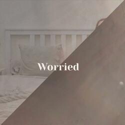 Worried