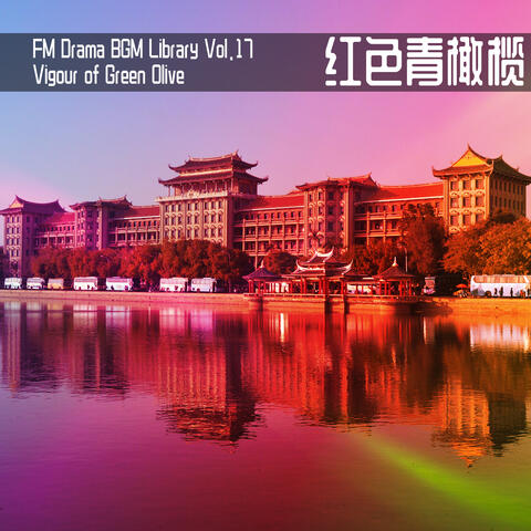 FM Drama BGM Library Vol. 17 Vigour of Green Olive