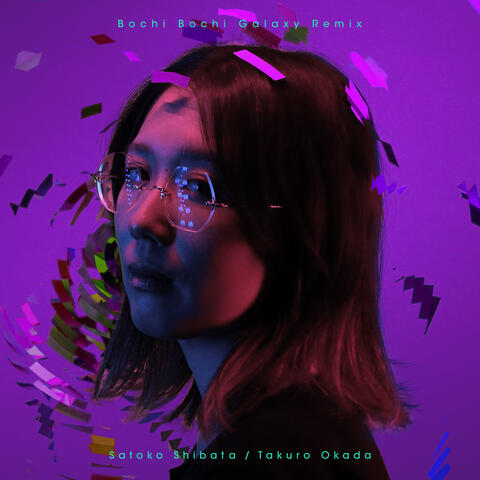 Bochi Bochi Galaxy - Takuro Okada Remix
