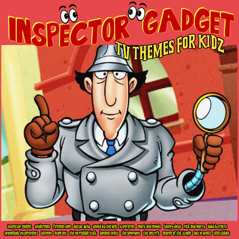 Inspector Gadget TV Themes for Kidz
