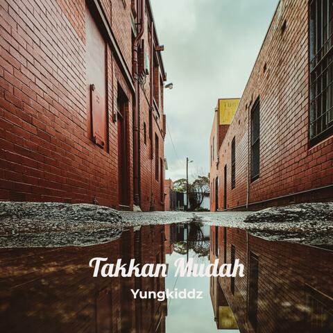 Takkan Mudah