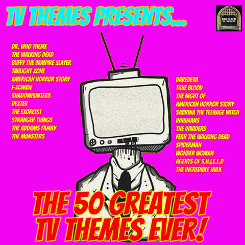 TV Themes Presents… The 50 Greatest TV Themes Ever!