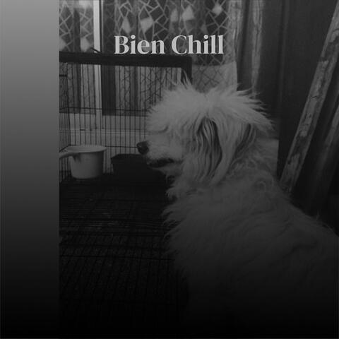 Bien Chill