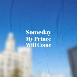 Someday My Prince Will Come