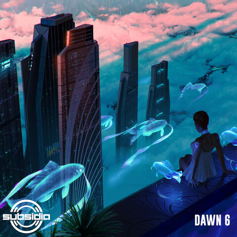 Subsidia Dawn: Vol. 6