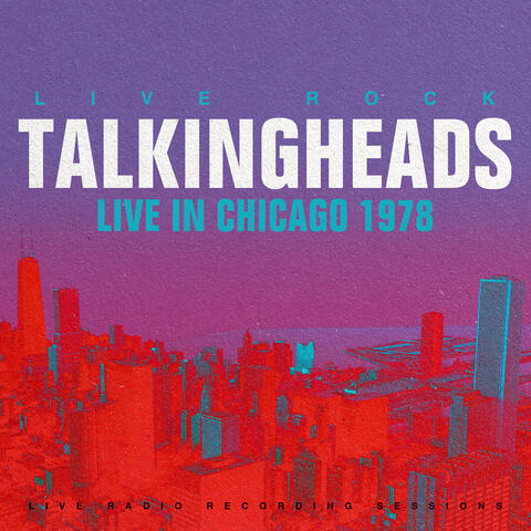 Talking Heads: Live in Chicago, 1978
