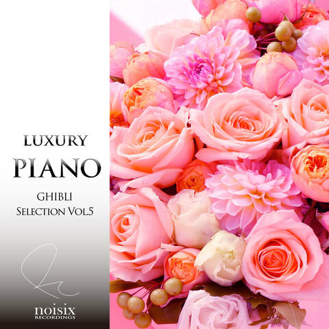 Luxury Piano GHIBLI Selection Vol.5