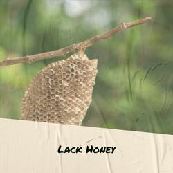 Lack Honey