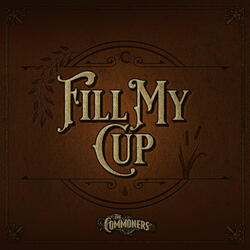 Fill My Cup