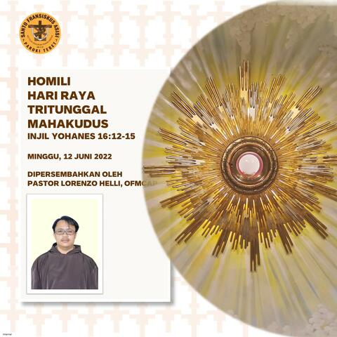 Bacaan Injil & Homili Episode 5 Hari Raya Tritunggal Mahakudus