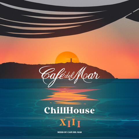 Café del Mar Chillhouse Mix XIII