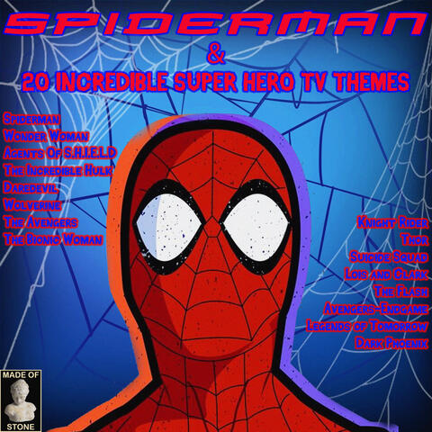 Spiderman & 20 Incredible Super Hero TV Themes