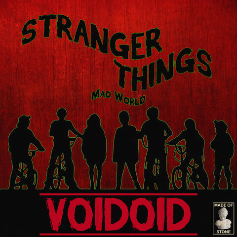 Stranger Things Mad World - Voidoid