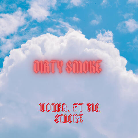 DIRTY SMOKE