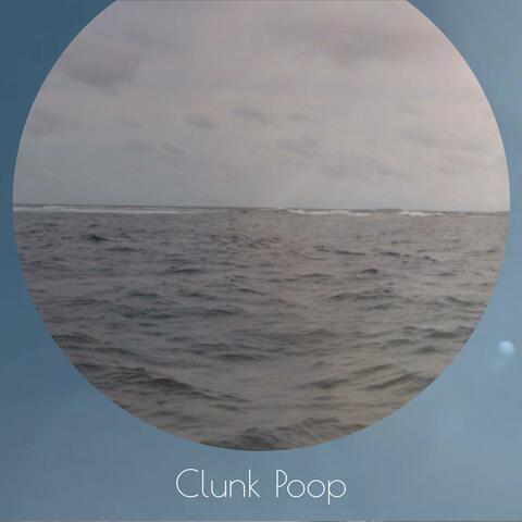 Clunk Poop
