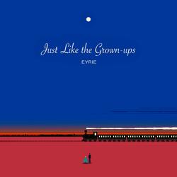 Just Like the Grown-ups