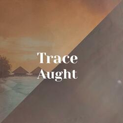 Trace Aught
