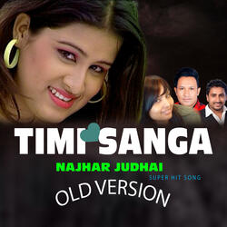 Timi Sanga Najar Judhai.- old version