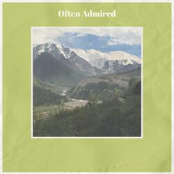 Often Admired