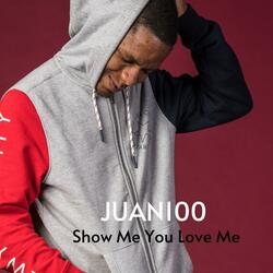 Show Me You Love Me