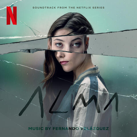 Alma (Soundtrack from the Netflix Series)