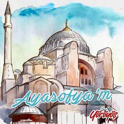 Ayasofya'm
