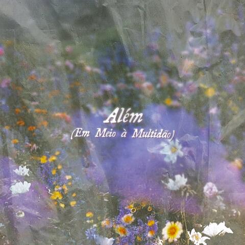 Além (Em Meio À Multidão)