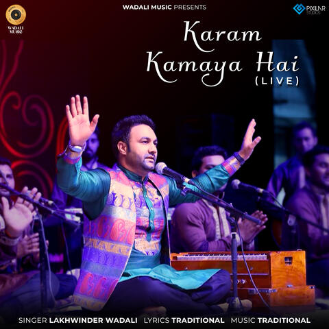 Karam Kamaya Hai (Live)
