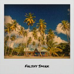 Falsify Smirk