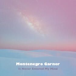 It Never Entered My Mind