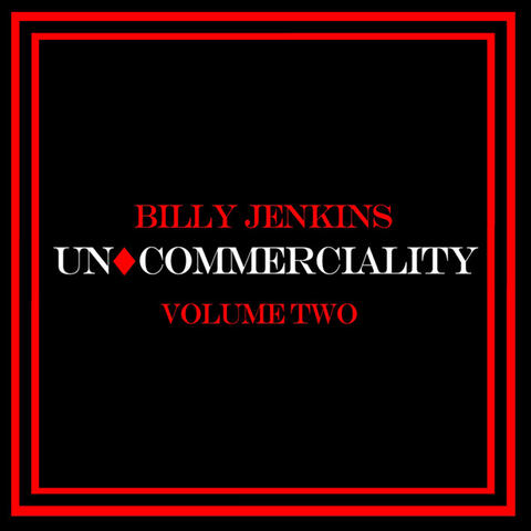 Uncommerciality Volume 2